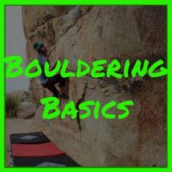 Bouldering Basics